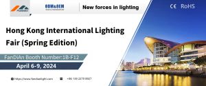Fan Dian Lighting will participate in the International Spring Lighting Exhibition held in Hong Kong from April 6th to 9th